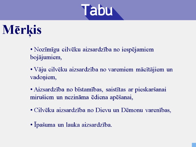 Nozīmīgu cilvēku aizsardzība no iespējamiem bojājumiem,  Vāju cilvēku aizsardzība no varemiem mācītājiem un